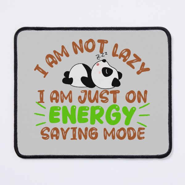 Item preview, Not lazy i am on energy saving mode designed and sold by tinytwist.