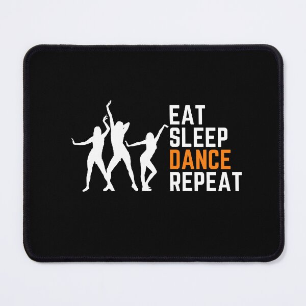 Item preview, Eat, Sleep, Dance, Repeat designed and sold by derendesign.