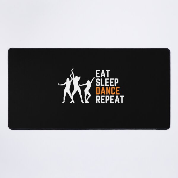 Item preview, Eat, Sleep, Dance, Repeat designed and sold by derendesign.