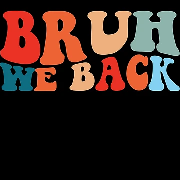 Imagen de la obra Bruh We Back Teachers Back To School Retro Bruh We Back Gear de DynamicDesign