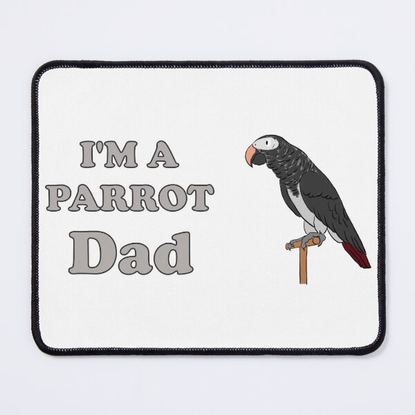 Item preview, I'm a Parrot Dad! - Timneh African Grey designed and sold by Laughing Parrot Studio.