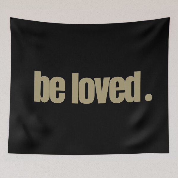 Item preview, be loved designed and sold by successmom.