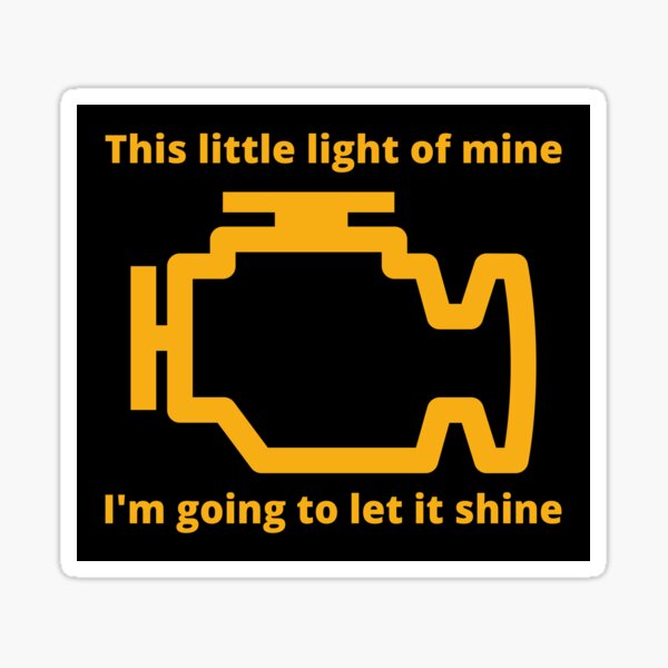 This Little Light of Mine - Check Engine Light Sticker