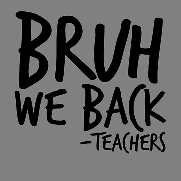 Imagen de la obra Bruh We Back Teachers Back To School Gifts Bruh We Back Gear de DynamicDesign