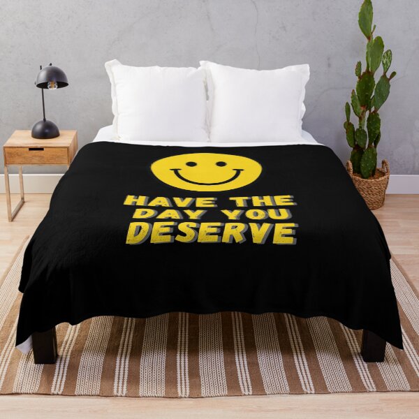 Item preview, Have The Day You Deserve - Simple Motivation designed and sold by thinkbits.