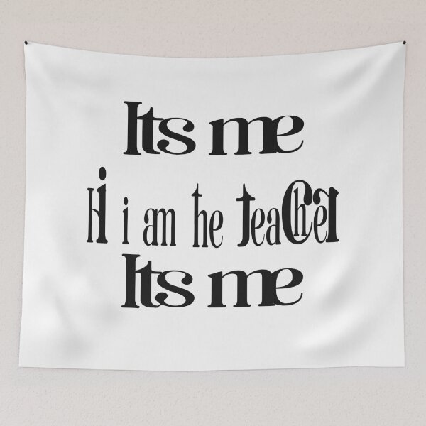 Item preview, It's me hi i am the teacher, it's me designed and sold by khalifadahmane.