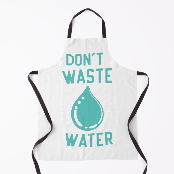 Item preview, Don't Waste Water designed and sold by PBE-Store.