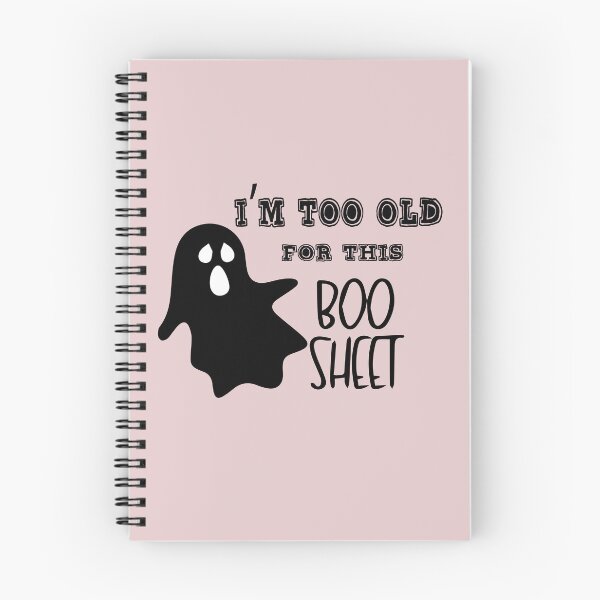 Item preview, I'm Too Old For This Boo Sheet designed and sold by MAEN00.