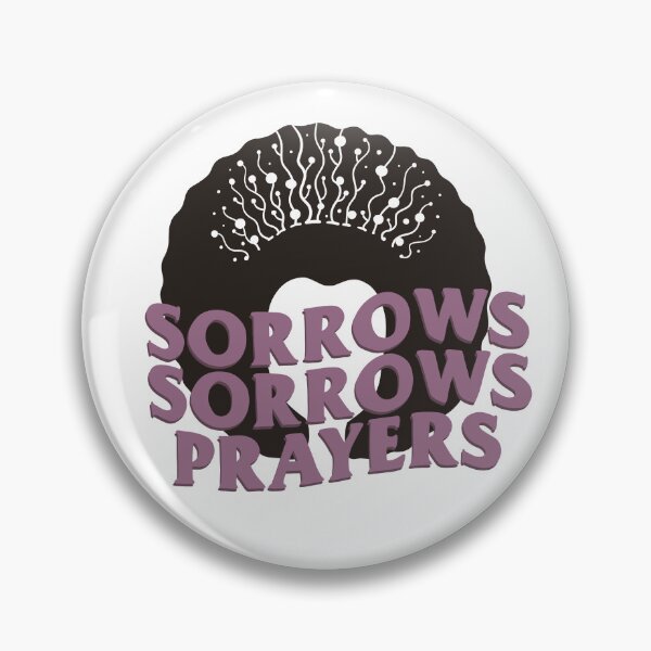 Item preview, "Sorrows, Sorrows, Prayers." - Queen Charlotte designed and sold by ZoBerryShop.