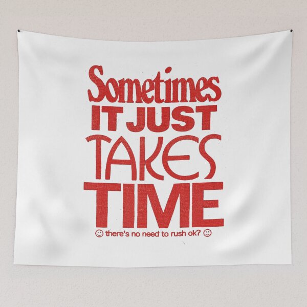 Item preview, SOMETIMES IT JUST TAKES TIMES designed and sold by ILIASSART.