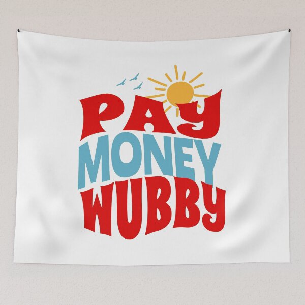 Item preview, paymoneywubby designed and sold by PopPizzazz.