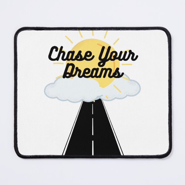 Item preview, Chase your dreams designed and sold by Amrelia.