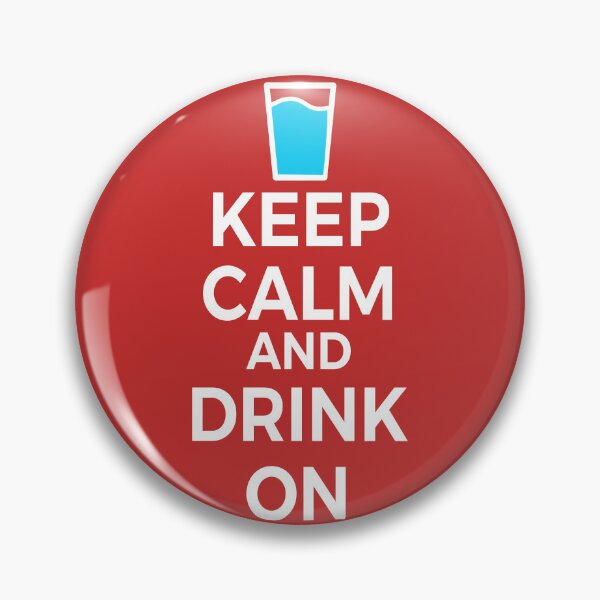 Item preview, Keep Calm and Drink On Water designed and sold by skauff.