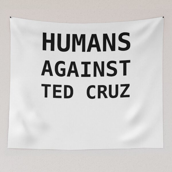 Item preview, Humans Against Ted Cruz designed and sold by RollingSpices.