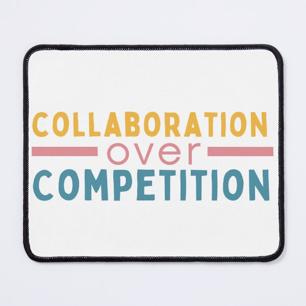 Item preview, Collaboration Over Competitions designed and sold by Socialtraction.
