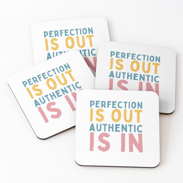 Item preview, Perfection Is Out Authentic Is In designed and sold by Socialtraction.