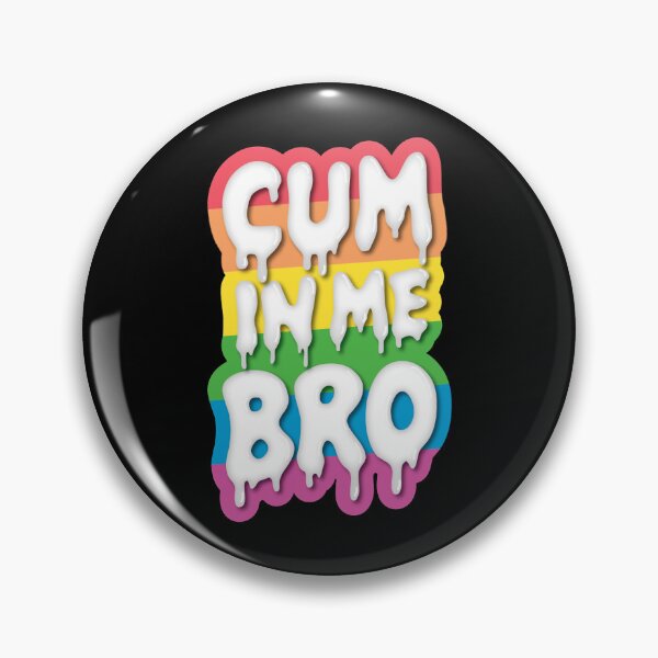 Item preview, Rainbow Cum In Me Bro designed and sold by CandanceHines.