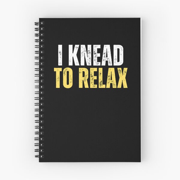 Item preview, I Knead to relax (a bakers meme) designed and sold by Gilby-Designs.