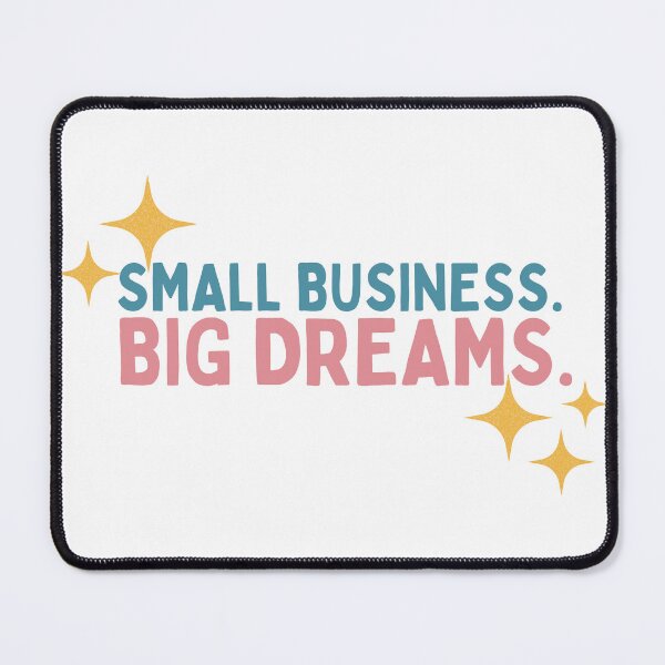 Item preview, Small Business Big Dreams designed and sold by Socialtraction.