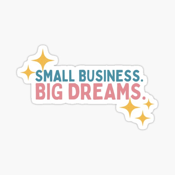 Item preview, Small Business Big Dreams designed and sold by Socialtraction.