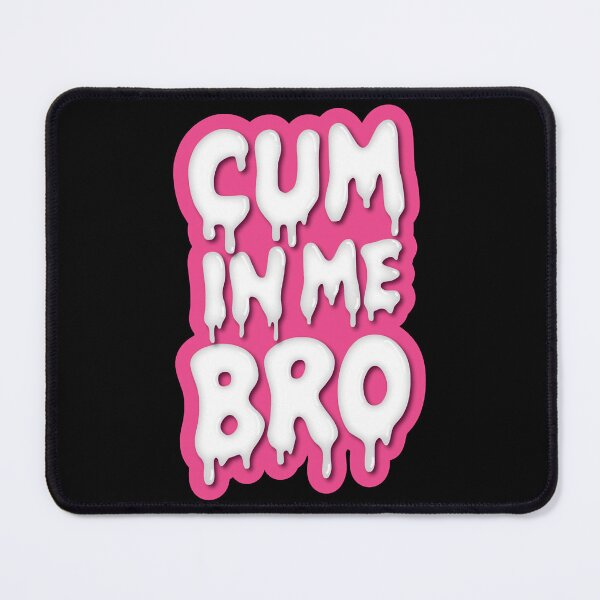 Item preview, Cum In Me       designed and sold by CandanceHines.