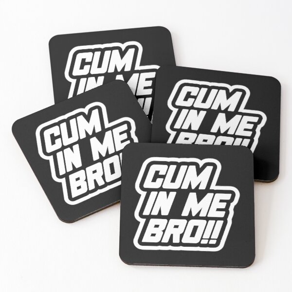 Item preview, Cum in me bro   designed and sold by CandanceHines.