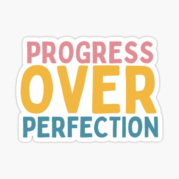 Item preview, Progress Over Perfection designed and sold by Socialtraction.