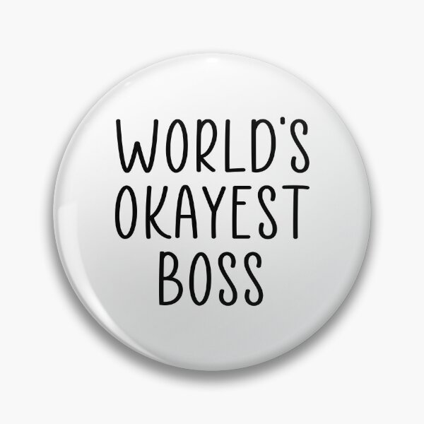 Item preview, worlds okayest boss designed and sold by Ashtreemeadow.