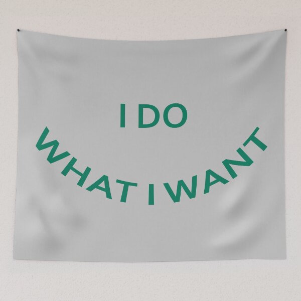 Item preview, I do what I want designed and sold by KOKOTART.