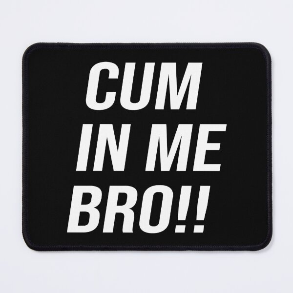 Item preview, Cum In Me  designed and sold by BokHicks.