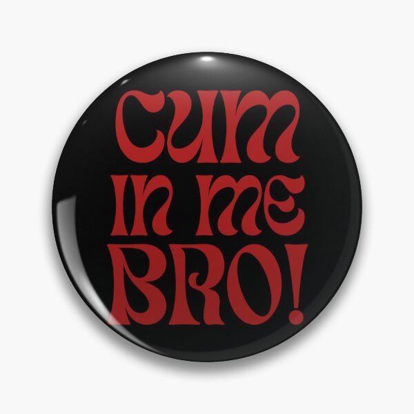 Item preview, Cum in me design designed and sold by BokHicks.