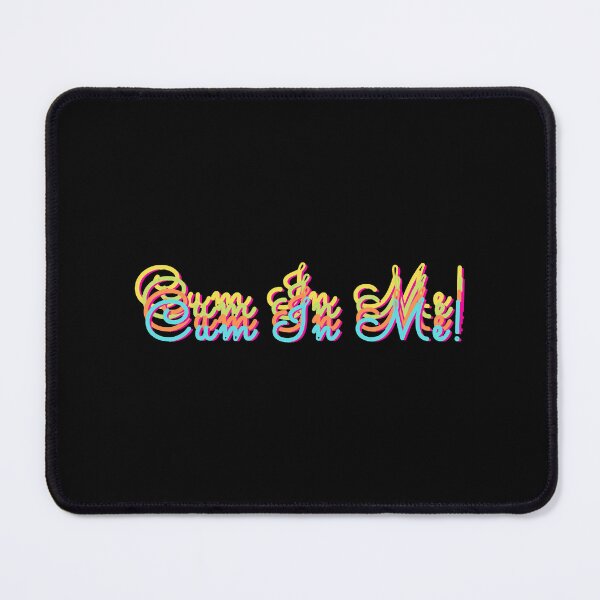 Item preview, Cum In Me designed and sold by BokHicks.