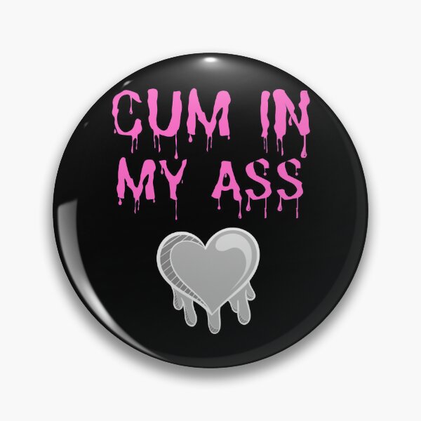 Item preview, Cum In My Ass designed and sold by BokHicks.