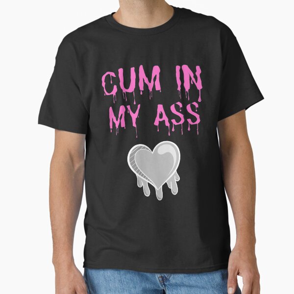 Item preview, Cum In My Ass designed and sold by BokHicks.