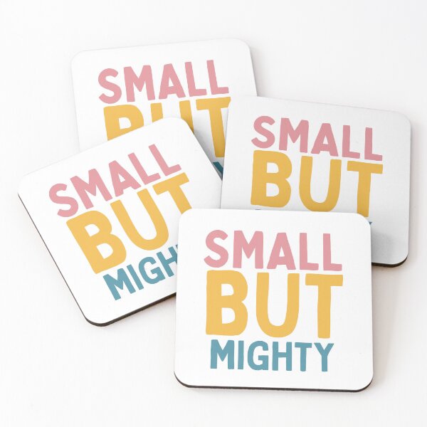Item preview, Small But Mighty designed and sold by Socialtraction.