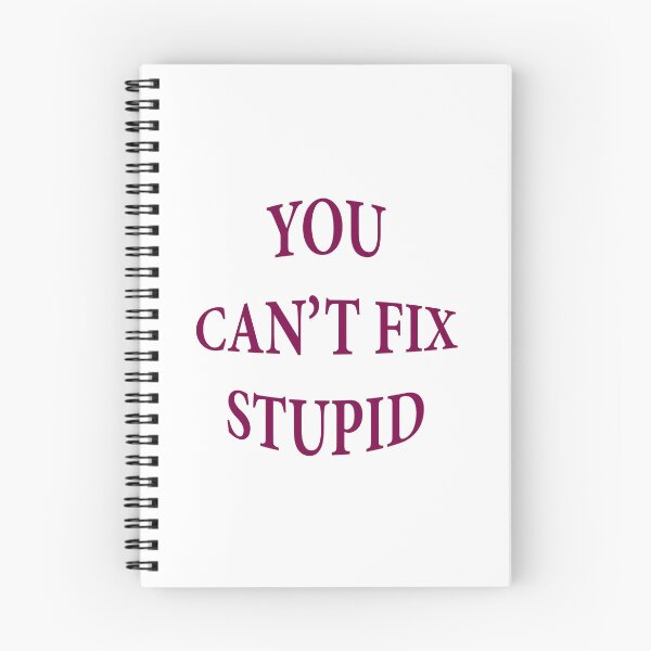 Item preview, You can't fix stupid designed and sold by KOKOTART.