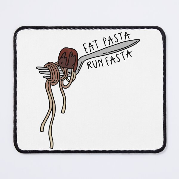 Item preview, Eat Pasta Run Fasta designed and sold by sadiebatte.