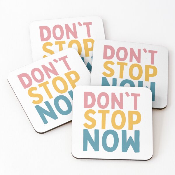 Item preview, Don't Stop Now designed and sold by Socialtraction.