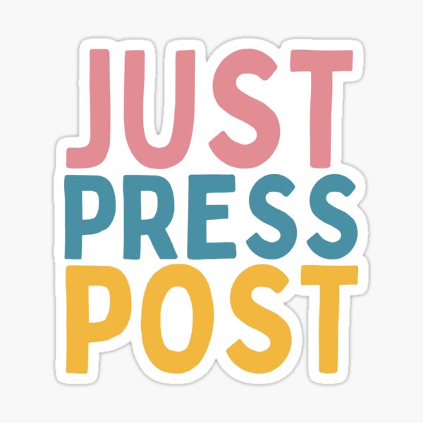 Item preview, Just Press Post designed and sold by Socialtraction.