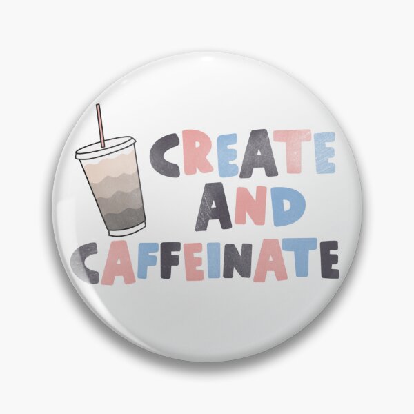 Item preview, create and caffeinate designed and sold by sadiebatte.