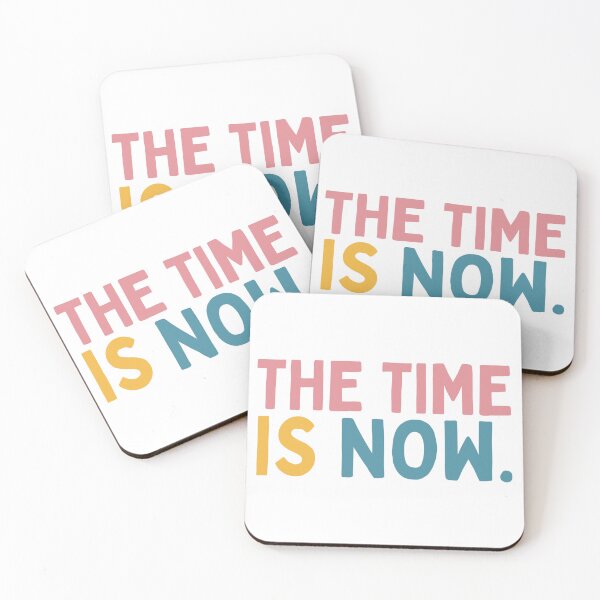 Item preview, The Time Is Now designed and sold by Socialtraction.