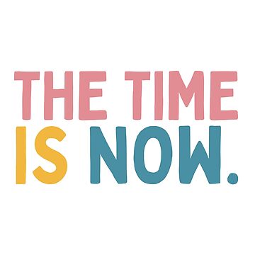 Artwork thumbnail, The Time Is Now by Socialtraction