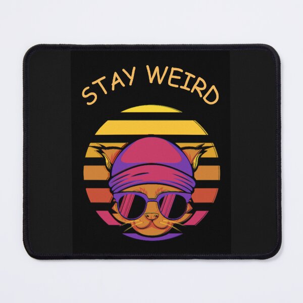 Item preview, Stay Weird designed and sold by Planet Agora.
