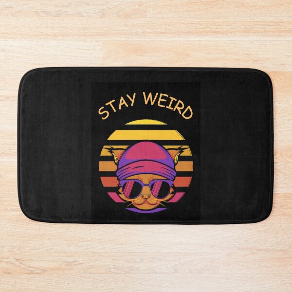 Item preview, Stay Weird designed and sold by Planet Agora.