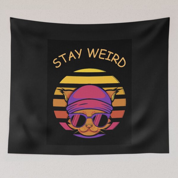 Item preview, Stay Weird designed and sold by Planet Agora.