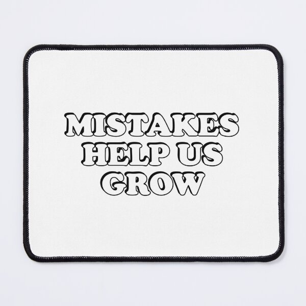 Item preview, Mistakes Help Us Grow designed and sold by Inspirationmotivation.