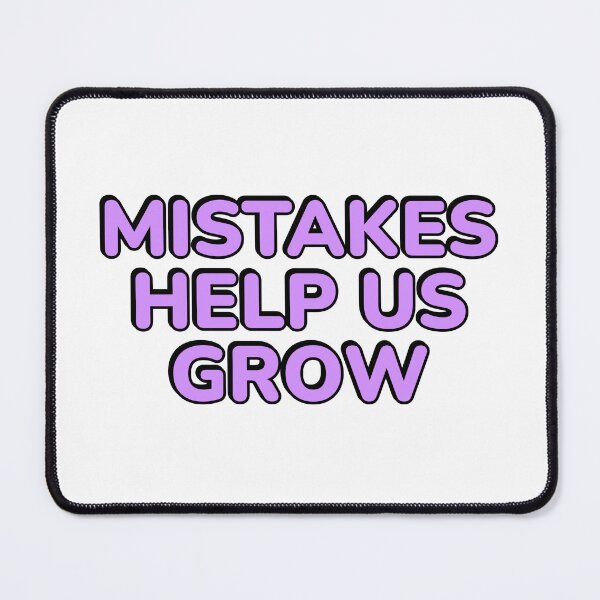 Item preview, Mistakes Help Us Grow designed and sold by Inspirationmotivation.
