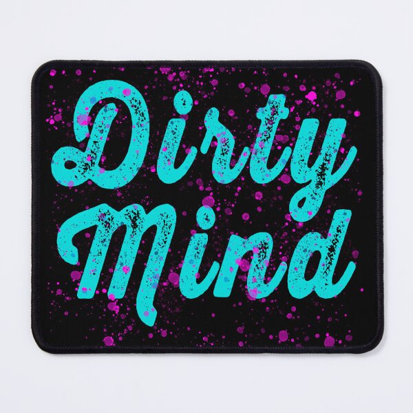 Item preview, Dirty Mind designed and sold by SteadyRolling.
