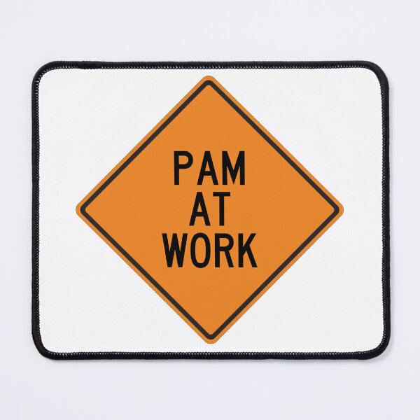 Item preview, Pam at Work Funny Personalized Warning Sign designed and sold by Wurmbone.