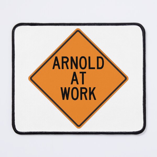 Item preview, Arnold at Work Funny Personalized Warning Sign designed and sold by Wurmbone.